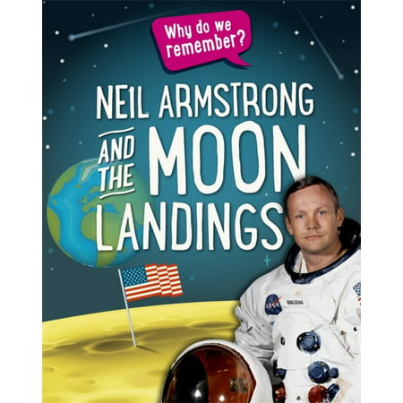 Why do we remember?: Neil Armstrong and the Moon