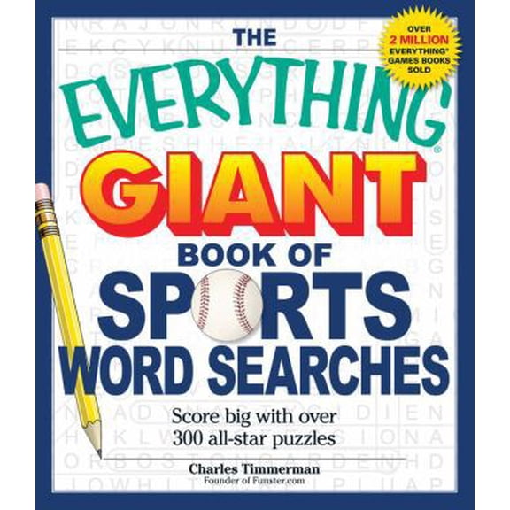 Pre-Owned The Everything Giant Book of Sports Word Searches: Score big with over 300 all-star puzzles (Everything Books) (Paperback) 1464300739 9781464300738