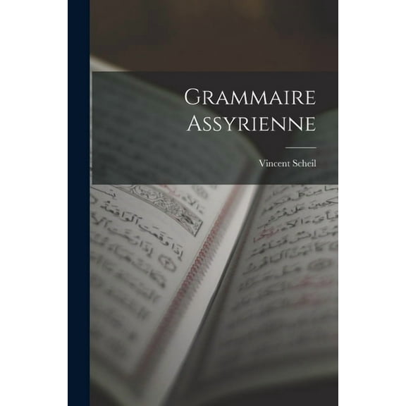Grammaire Assyrienne (Paperback)