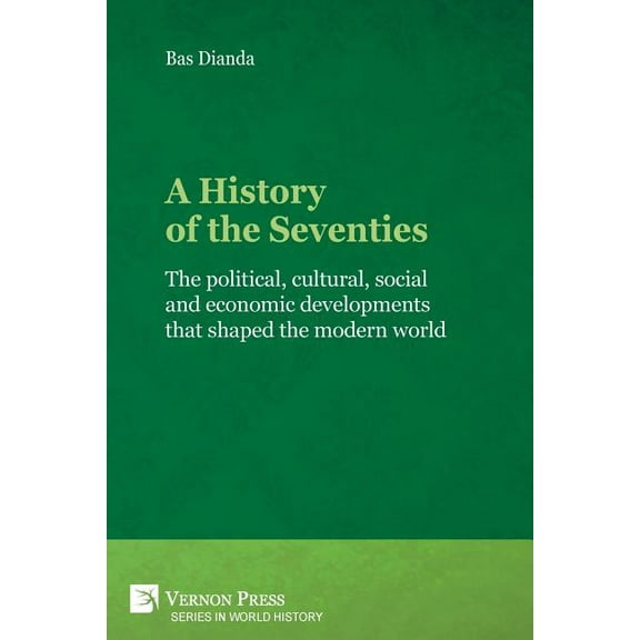 World History: A History of the Seventies (Paperback)