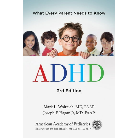 ADHD: What Every Parent Needs to Know, (Paperback)