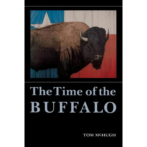 The Time of the Buffalo, (Paperback)