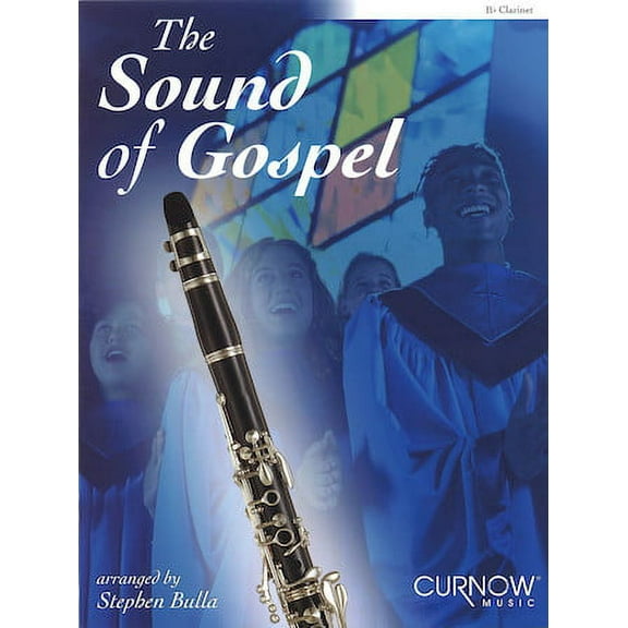 The Sound of Gospel: Bb Clarinet