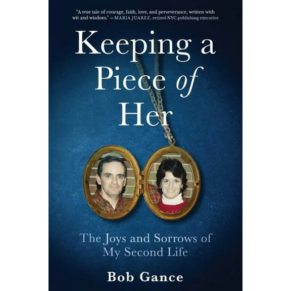 Keeping a Piece of Her: The Joys and Sorrows of My Second Life, (Paperback)