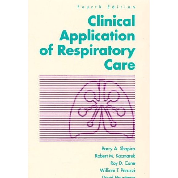 Pre-Owned Clinical Applications of Respiratory Care (Hardcover) 0815176708 9780815176701
