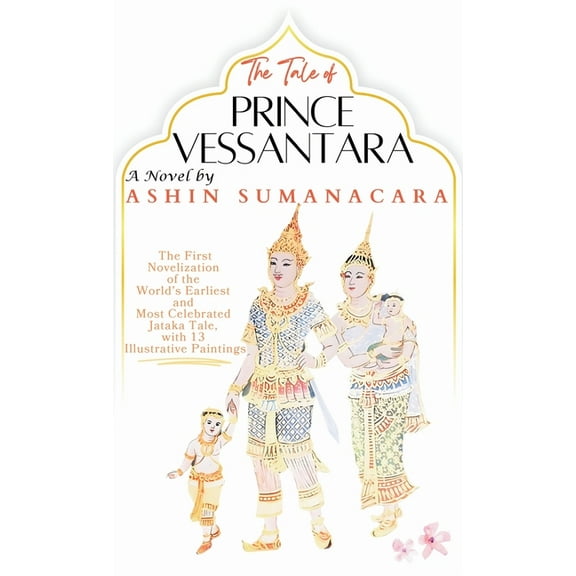 The Tale of Prince Vessantara, (Hardcover)