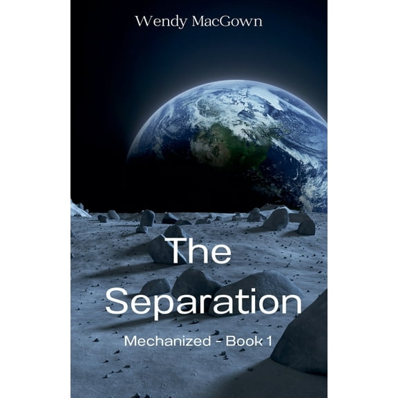Mechanized The Separation, Book 1, (Paperback)