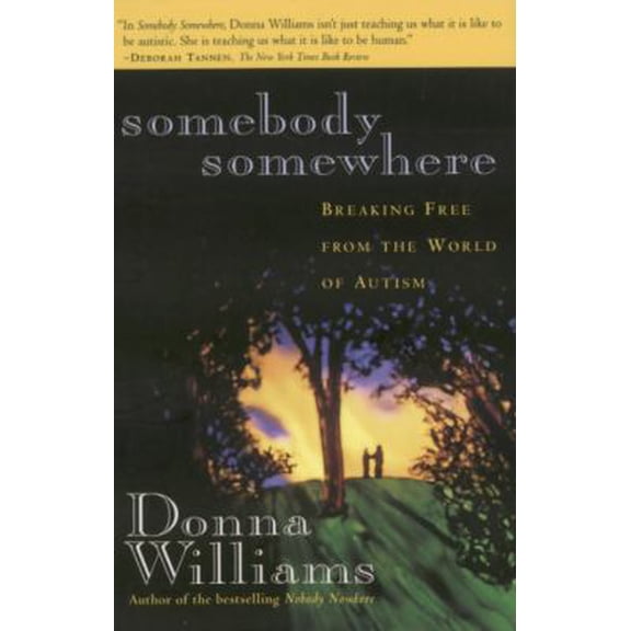 Pre-Owned Somebody Somewhere: Breaking Free From The World Of Autism (Paperback) 0385255004 9780385255004