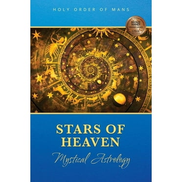 Stars of Heaven: Mystical Astrology, (Paperback)