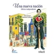 thumbnail image 1 of Una Nueva Nación, México Independiente, 1 of 2