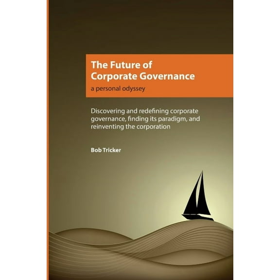 The Future of Corporate Governance (Paperback)