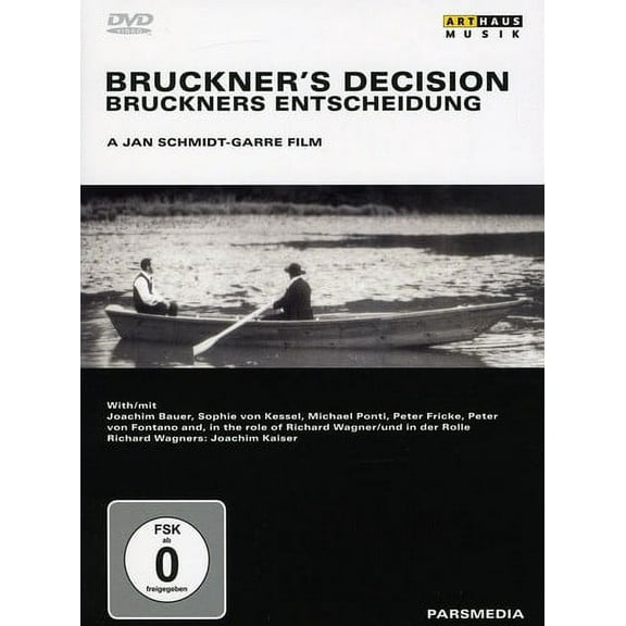 Bruckner's Decision (DVD), Arthaus Musik, Documentary