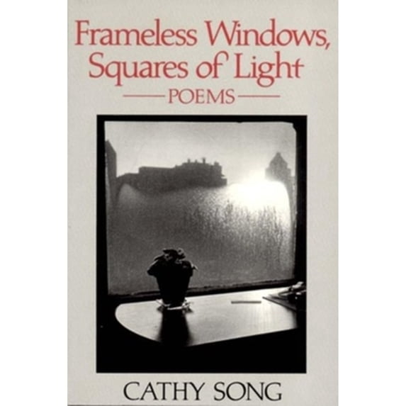 Pre-Owned Frameless Windows, Squares of Light: Poems (Hardcover) by Cathy Song