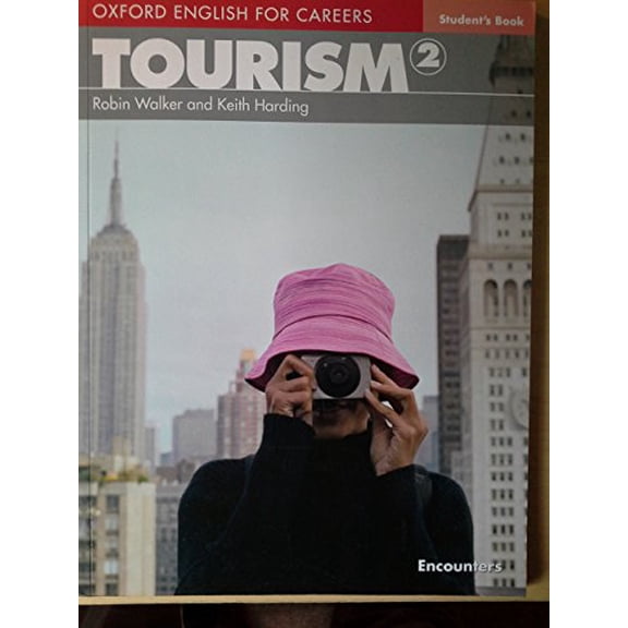 Pre-Owned Oxford English for Careers: Tourism 2 (Paperback) 0194551032 9780194551038