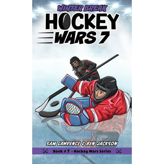 Hockey Wars Hockey Wars 7: Winter Break, Book 7, (Hardcover)
