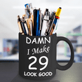 thumbnail image 2 of 29th birthday gifts for men/women - Damn I Make 29 Look Good, Born In 1991 Birthday Mugs - Funny Black Porcelain Coffee 11 oz, 2 of 7