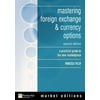 Mastering Foreign Exchange & Currency Options: A Practical Guide to the New Marketplace [Paperback - Used]