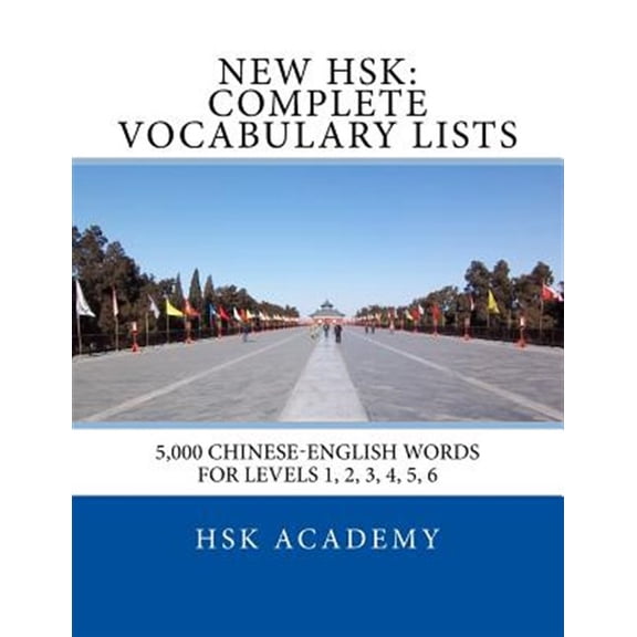 Pre-Owned New HSK: Complete Vocabulary Lists: Word lists for HSK levels 1, 2, 3, 4, 5, 6 Paperback