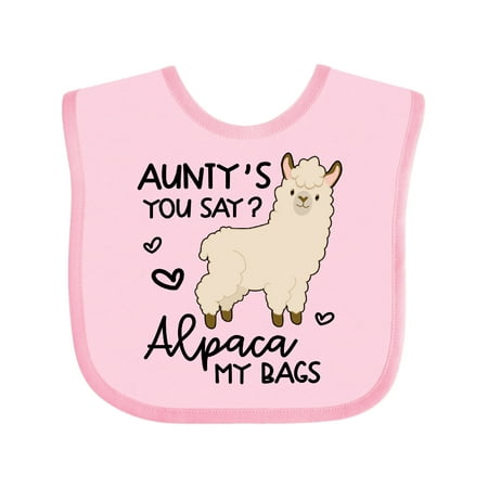

Inktastic Aunty s You Say Alpaca My Bags Gift Baby Boy or Baby Girl Bib