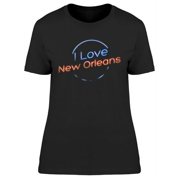 I Love New Orleans Sign T-Shirt Women -Image by Shutterstock, Female Medium