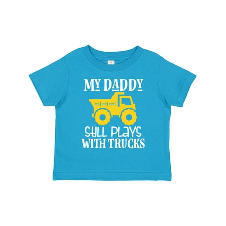 

Inktastic Construction My Daddy Still Plays with Trucks Gift Toddler Boy or Toddler Girl T-Shirt