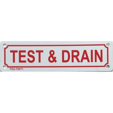TEST & Drain SIGN (ALUMINUM 2X7 )