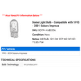 thumbnail image 2 of Dome Light Bulb - Compatible with 1993 - 2001 Subaru Impreza 1994 1995 1996 1997 1998 1999 2000, 2 of 2