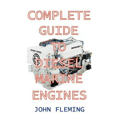 Complete Guide to Diesel Marine Engines (Best Marine Diesel Engine Ever Made)