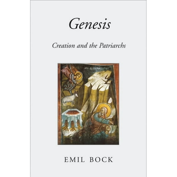 Genesis: Creation and the Patriarchs (Paperback)
