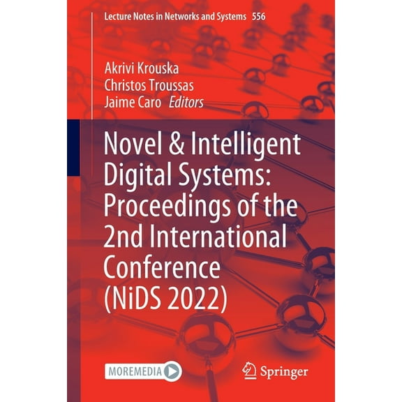 Lecture Notes in Networks and Systems Novel & Intelligent Digital Systems: Proceedings of the 2nd International Conference (Nids 2022), Book 556, (Paperback)
