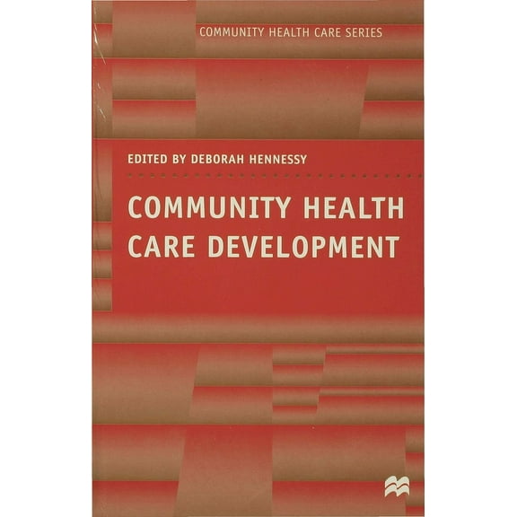 Community Health Care Development, (Paperback)