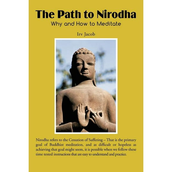 Path to Nirodha : Why and How of Meditation