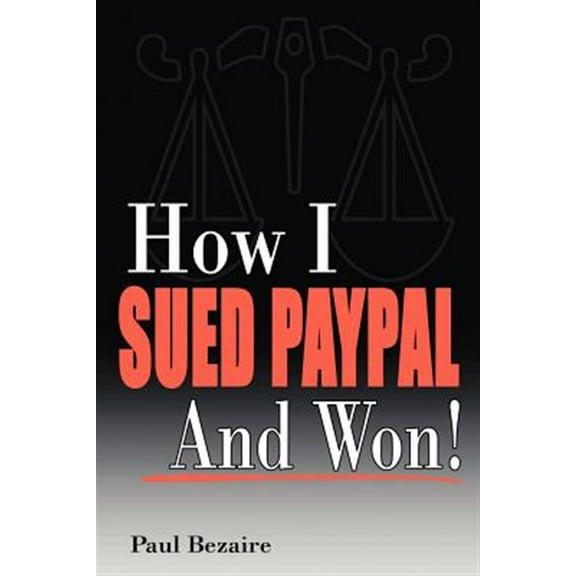 Pre-Owned How I Sued Paypal and Won!