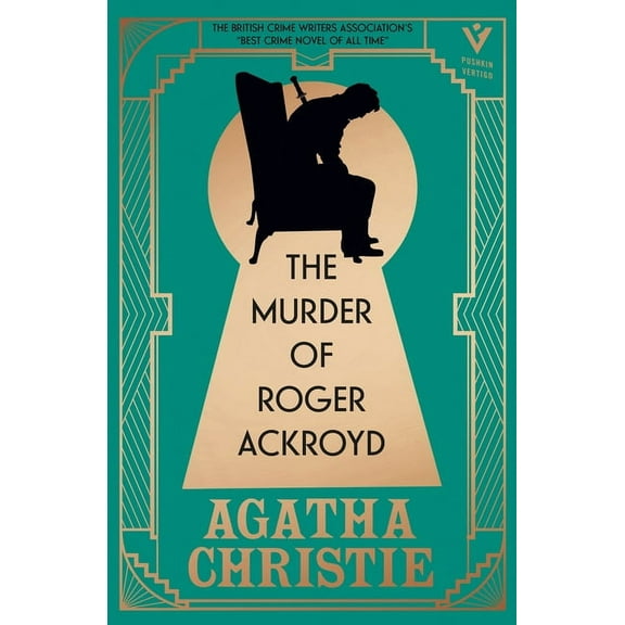 Pushkin Vertigo The Murder of Roger Ackroyd, Deluxe Edition: A Gorgeous Gift Edition of the World's Greatest Crime Writer's Best and Mos, (Hardcover)