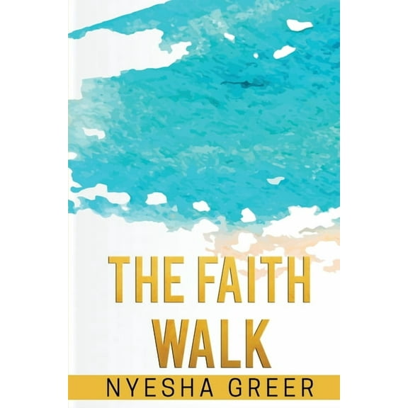 The Faith Walk, (Paperback)