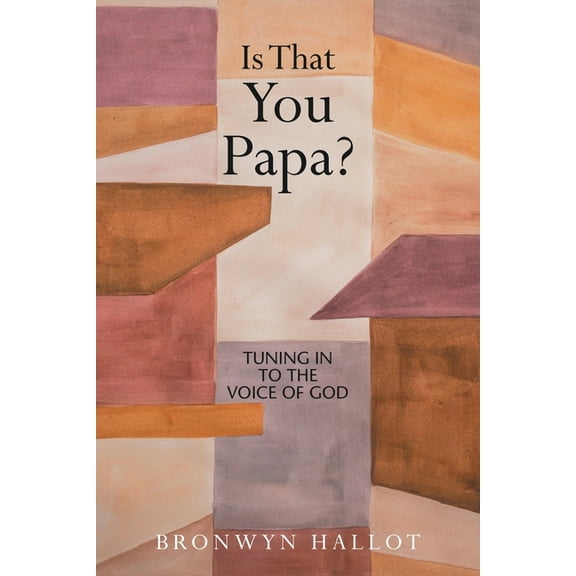 Is That You Papa?: Tuning in to the Voice of God, (Paperback)