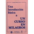 thumbnail image 1 of Pre-Owned Una Introduccion Basica a Un Curso En Milagros, 9780933291102, 0933291108, Paperback, Rev Enl edition, 1 of 1
