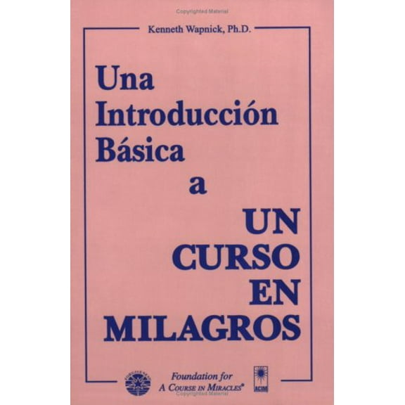 Pre-Owned Una Introduccion Basica a Un Curso En Milagros (Paperback) 0933291108 9780933291102