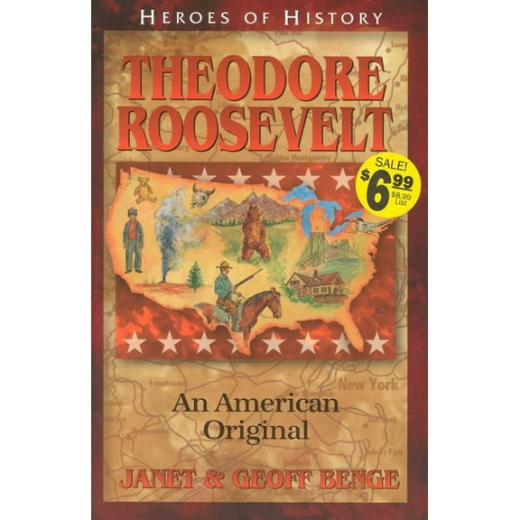 Heroes of History Theodore Roosevelt an American Original, (Paperback)