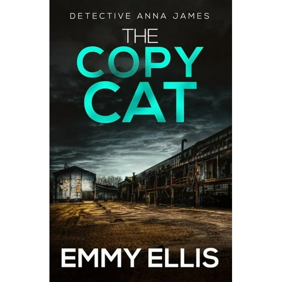 Detective Anna James The Copy Cat: A gripping Yorkshire crime thriller full of twists, Book 3, (Paperback)