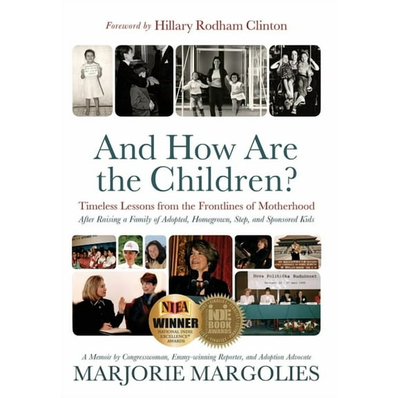 And How Are the Children?: Timeless Lessons from the Frontlines of Motherhood (Hardcover)