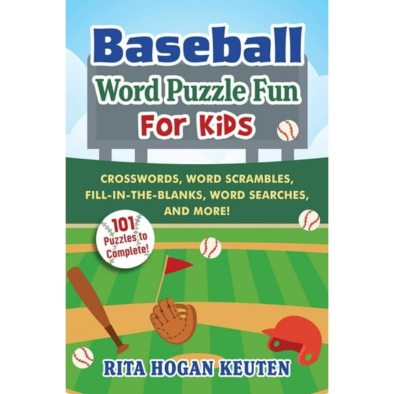 Baseball Word Puzzle Fun for Kids: Crosswords, Word Scrambles, Fill-In-The-Blanks, Word Searches, and More!, (Paperback)