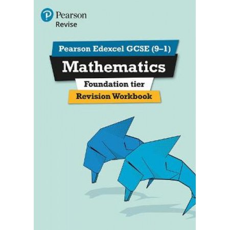 Pearson REVISE Edexcel GCSE (9-1) Maths Foundation Revision Workbook ...