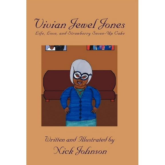 Vivian Jewel Jones : Life, Love, and Strawberry Seven-up Cake