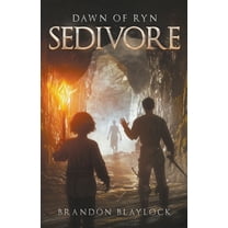 Sedivore Sedivore: Dawn of Ryn, Book 1, (Paperback)