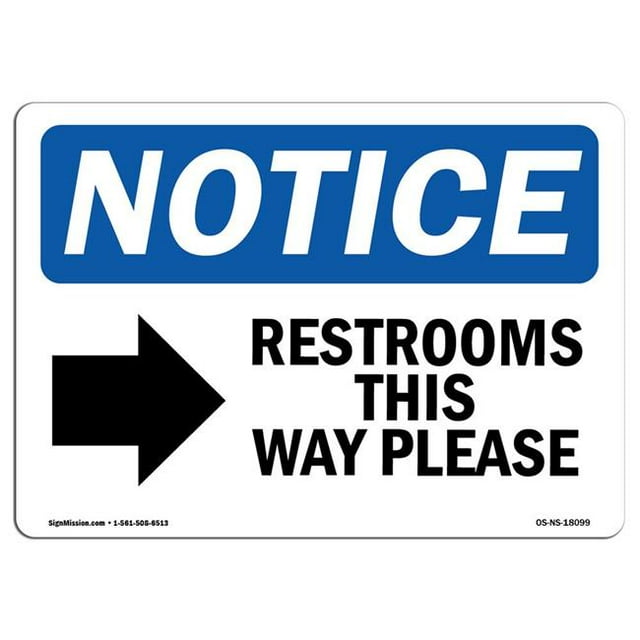 SignMission OS-NS-A-1218-L-18099 12 x 18 in. OSHA Notice Sign - Restrooms This Way Please Right