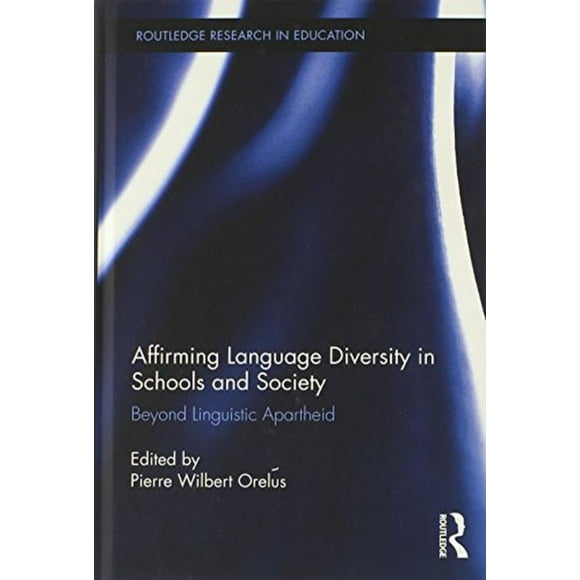 Affirming Language Diversity in Schools and Society