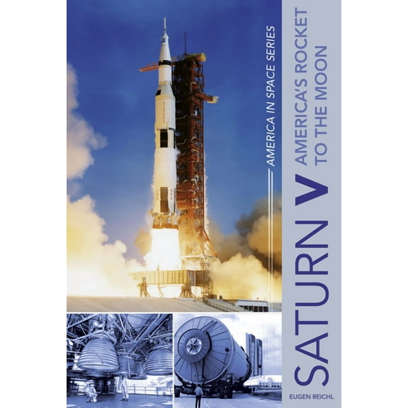 America in Space Saturn V: America's Rocket to the Moon, Book 5, (Hardcover)