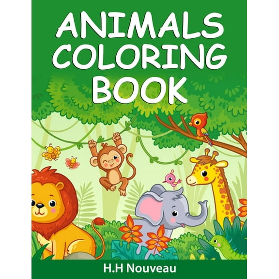 Animals Coloring Book For Boys: Amazing Coloring Book For Boys With Animal Designs -Animals Coloring Pages For Teenagers, (Paperback)