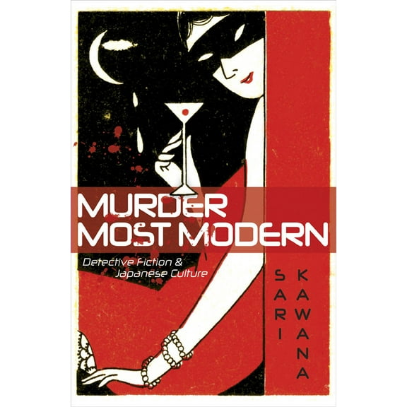 Murder Most Modern: Detective Fiction and Japanese Culture, (Paperback)